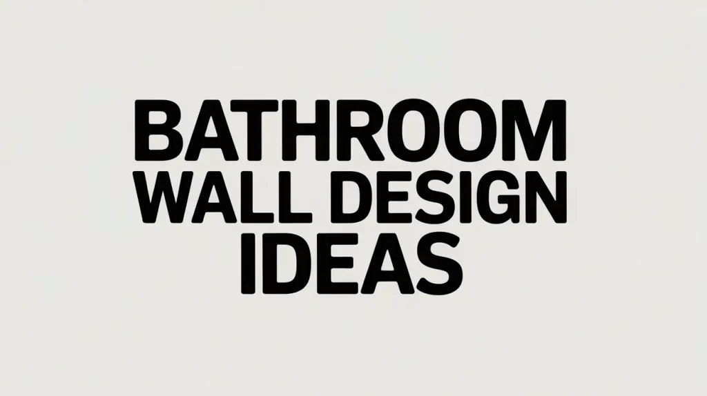 bathroom wall design ideas