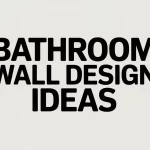 bathroom wall design ideas