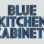 Blue Kitchen Cabinets