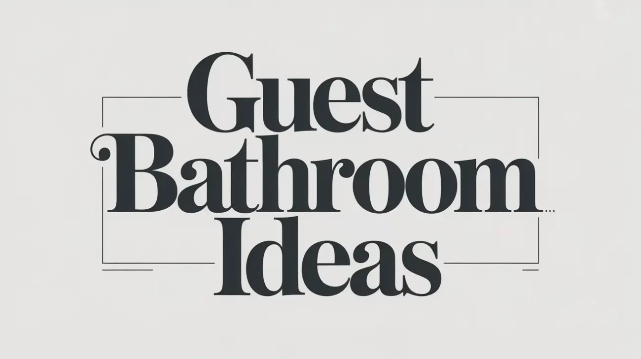 Guest Bathroom Ideas